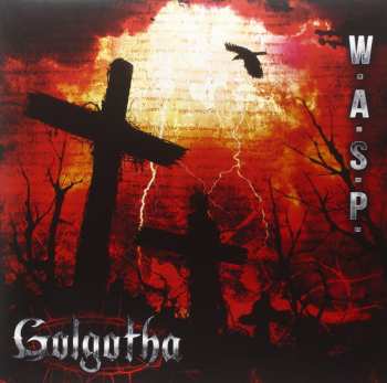 Album W.A.S.P.: Golgotha
