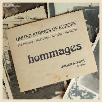SACD Golijov / Mustonen / United Strings Of Europe: Hommages
