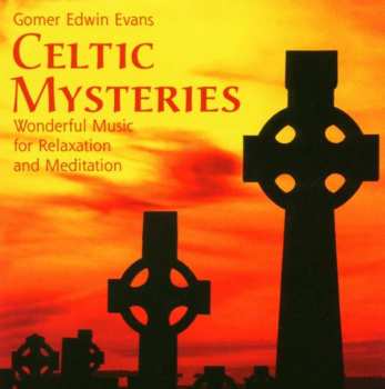 Album Gomer Edwin Evans: Celtic Mysteries