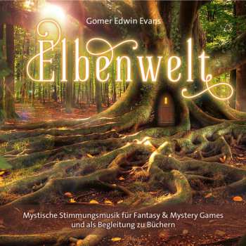 Album Gomer Edwin Evans: Elbenwald