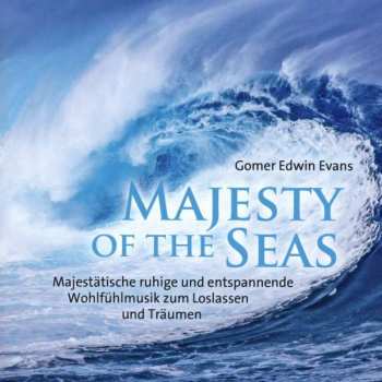 Gomer Edwin Evans: Majesty Of The Seas