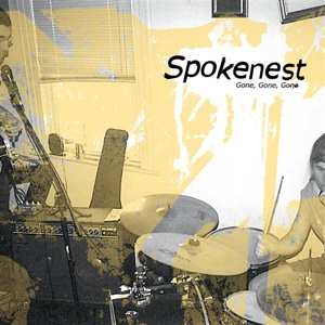 Album Spokenest: Gone, Gone, Gone
