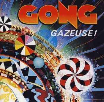 CD Gong: Gazeuse! 13819