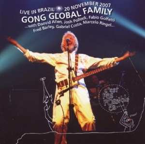 Album Gong Global Family: Live In Brazil 20 November 2007