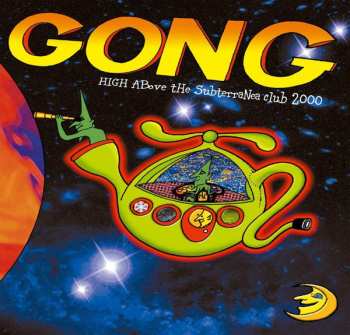 CD/DVD Gong: High Above The Subterranea Club 2000 446039