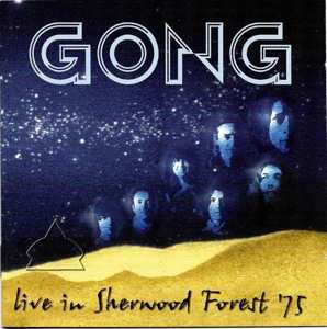 Album Gong: Live In Sherwood Forest '75