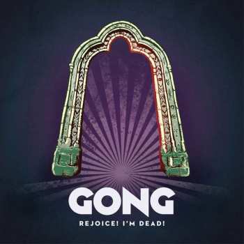 Album Gong: Rejoice! I'm Dead!