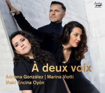 Album Gonzalez, Viotti, Encina Oyan: A Deux V
