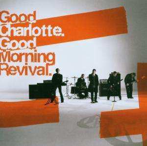 CD Good Charlotte: Good Morning Revival 14456