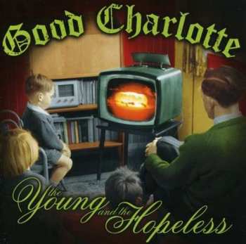 Album Good Charlotte: The Young And The Hopeless