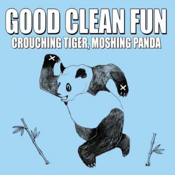 Album Good Clean Fun: Crouching Tiger, Moshing Panda