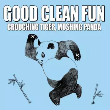 Good Clean Fun: Crouching Tiger, Moshing Panda