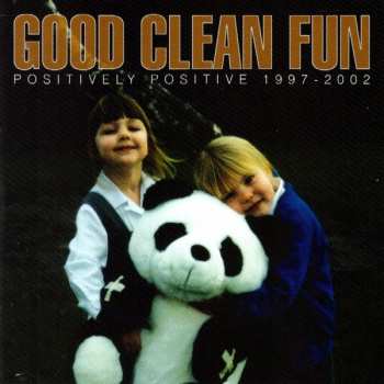 Album Good Clean Fun: Positively Positive 1997-2002
