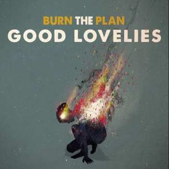 Album The Good Lovelies: Burn The Plan