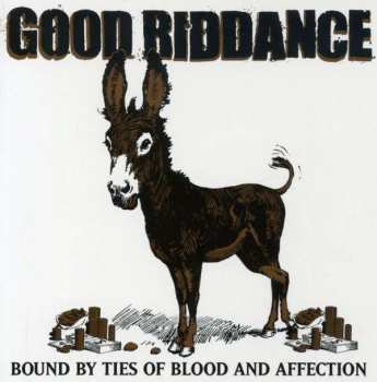 Album Good Riddance: Bound By Ties Of Blood And Affection