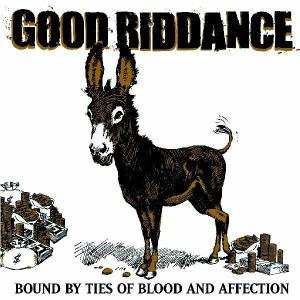 LP Good Riddance: Bound By Ties Of Blood And Affection 173511
