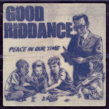 LP Good Riddance: Peace In Our Time 27579