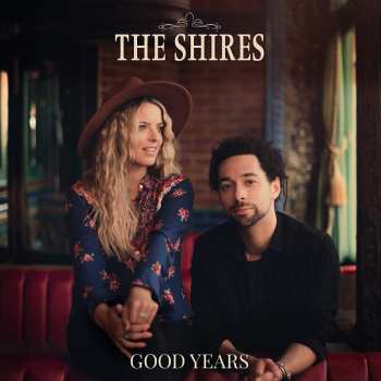 Album The Shires: Good Years