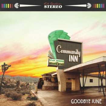 Album Goodbye June: Community Inn