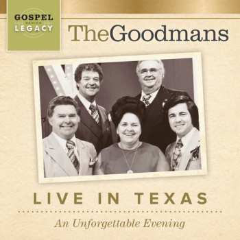 Album Goodmans: Live In Texas: An Unforgettable Evening