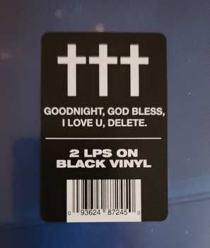 2LP Crosses (†††): Goodnight, God Bless, I Love U, Delete.