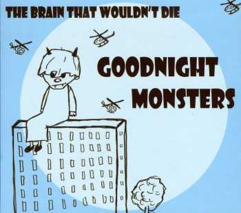 Album Goodnight Monsters: The Brain That Wouldn't Die