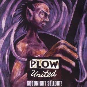 Album Plow United: Goodnight Sellout
