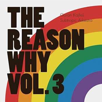 CD Goran Kajfeš Subtropic Arkestra: The Reason Why Vol. 3 283212