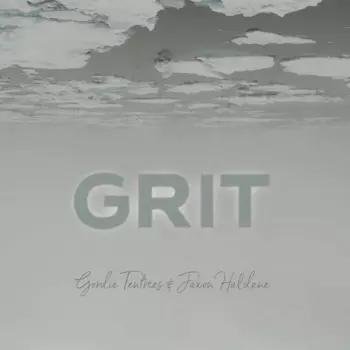 Gordie & Jaxon Tentrees: Grit