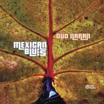 Album Gordillo / Duo Naran / Chejin: Mexican Blues