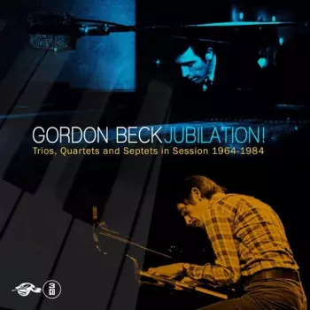 Gordon Beck: Jubilation!