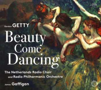 Album Gordon Getty: Beauty Come Dancing