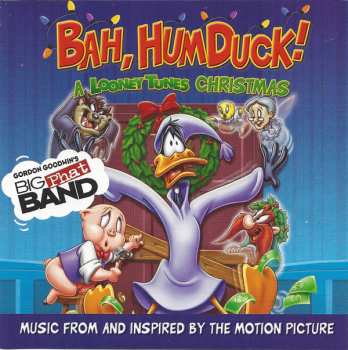 Gordon Goodwin's Big Phat Band: Bah, Humduck! A Looney Tunes Christmas