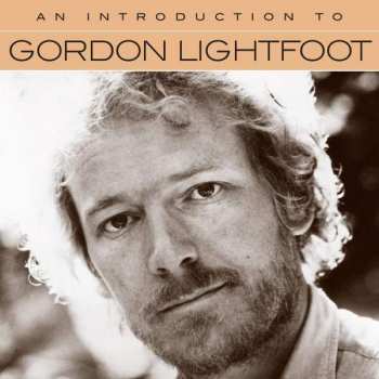 Album Gordon Lightfoot: An Introduction To Gordon Lightfoot