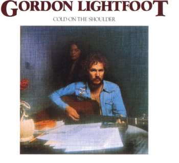 CD Gordon Lightfoot: Cold On The Shoulder