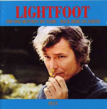 CD Gordon Lightfoot: Did She Mention My Name - Back Here On Earth 183273
