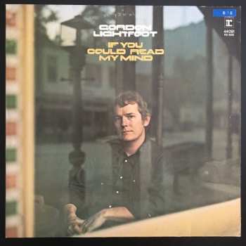 Gordon Lightfoot: If You Could Read My Mind 