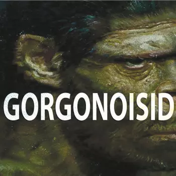 Gorgonoisid: Gorgonoisid