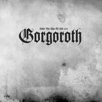 Album Gorgoroth: Under The Sign Of Hell 2011