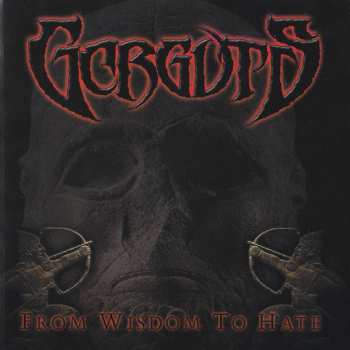 Album Gorguts: From Wisdom To Hate