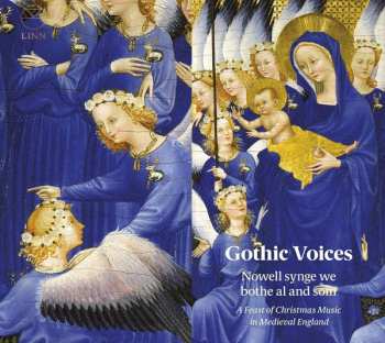 Album Gothic Voices: Nowell Synge We Bothe Al And Som: A Feast Of Christmas Music In Medieval England
