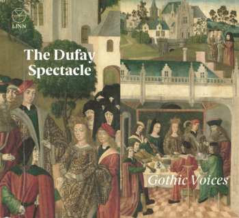 CD Gothic Voices: The Dufay Spectacle 123636