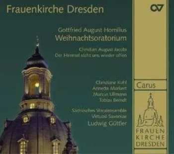 CD Gottfried August Homilius: Frauenkirche Dresden: Weihnachtsoratorium