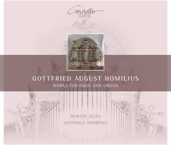 Album Gottfried August Homilius: Works For Oboe And Organ