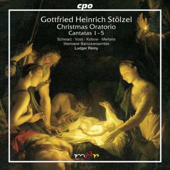 Album Gottfried Heinrich Stölzel: Christmas Oratorio, Cantatas 1-5