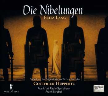 Album Gottfried Huppertz: Die Nibelungen (Suite From The Original Motion Picture Score)