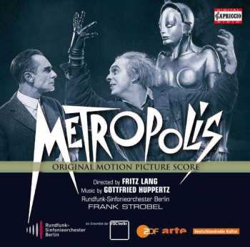 Album Gottfried Huppertz: Metropolis: Original Motion Picture Score