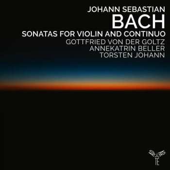 Album Gottfried Von Der Goltz: Bach Sonatas For Violin And Continuo