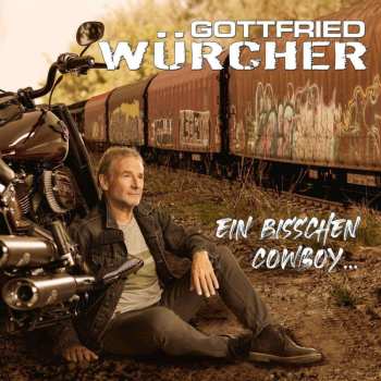 Album Gottfried Würcher: Ein Bisschen Cowboy