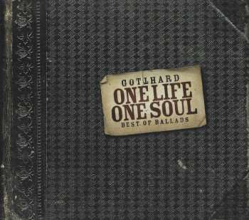 Album Gotthard: One Life One Soul - Best Of Ballads